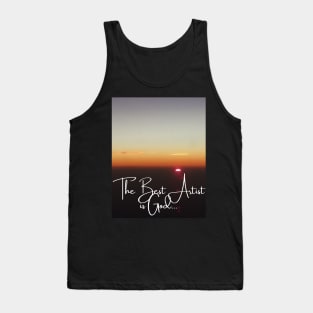 The Best Artist is God Tank Top